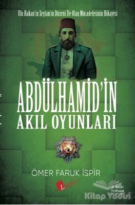 Abdulhamid'in Akıl Oyunları - 1