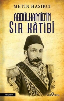 Abdülhamid'in Sır Katibi - Yediveren Yayınları