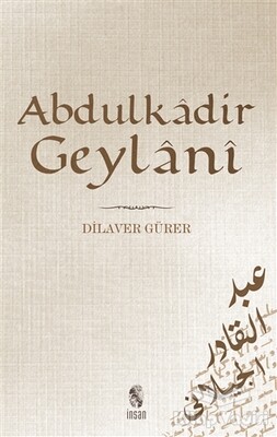 Abdülkadir Geylani - İnsan Yayınları