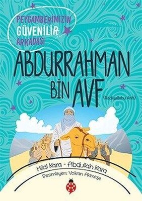 Abdurrahman Bin Avf (ra) - Uğurböceği Yayınları