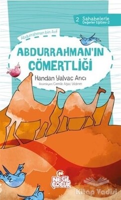 Abdurrahman'ın Cömertliği - Nesil Çocuk