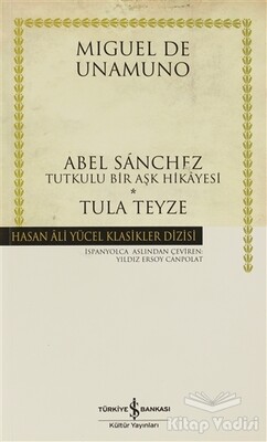 Abel Sanchez - Tula Teyze - İş Bankası Kültür Yayınları