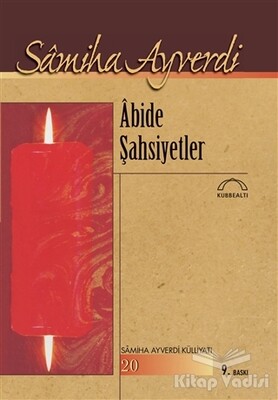 Abide Şahsiyetler - Kubbealtı Neşriyatı Yayıncılık