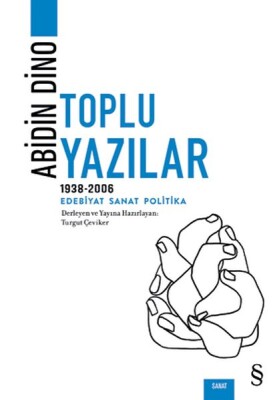 Abidin Dino - Toplu Yazılar (1938 - 2006) - Everest Yayınları