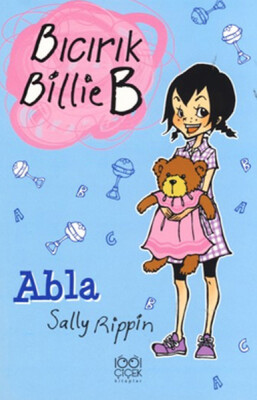 Abla / Bıcırık Billie B - 1001 Çiçek Kitaplar