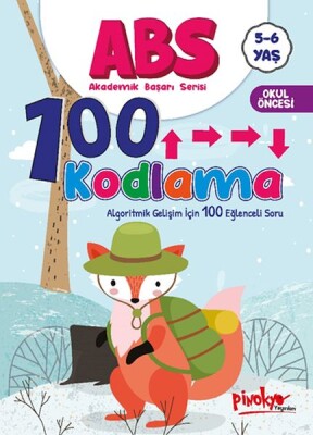 ABS 5-6 Yaş 100 Kodlama - Pinokyo Yayınları