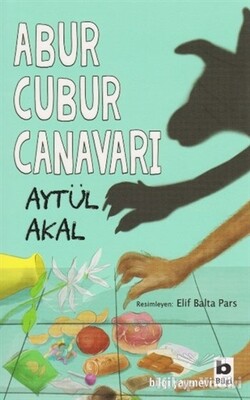 Abur Cubur Canavarı - Bilgi Yayınevi