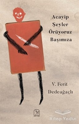 Acayip Şeyler Örüyoruz Başımıza - Kuzey Işığı Yayınları