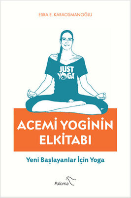 Acemi Yoginin Elkitabı - 1