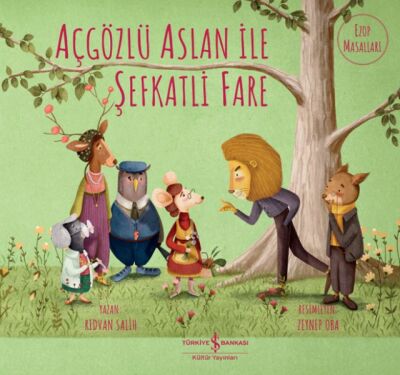 Açgözlü Aslan İle Şefkatli Fare - 1