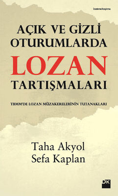 Açık ve Gizli Oturumlarda Lozan Tartışmaları - 1