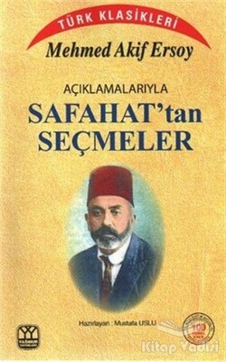 Açıklamalarıyla Safahat’tan Seçmeler - Irmak Yayınları