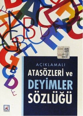 Açıklamalı Atasözleri ve Deyimler Sözlüğü - 1