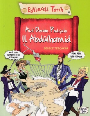 Acil Durum Padişahı II. Abdülhamid - Eğlenceli Bilgi