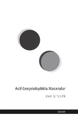 Acil Gerçekdışılıkta Maceralar - Jaguar Kitap