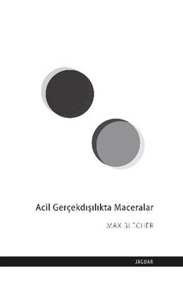 Acil Gerçekdışılıkta Maceralar - 1