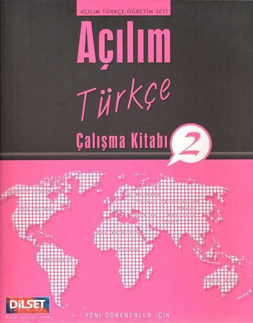 Dilset Açılım Türkçe Eğitim - Açılım Türkçe Çalışma Kitabı 2