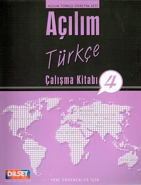 Dilset Açılım Türkçe Eğitim - Açılım Türkçe Çalışma Kitabı 4