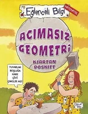 Acımasız Geometri - Eğlenceli Bilgi