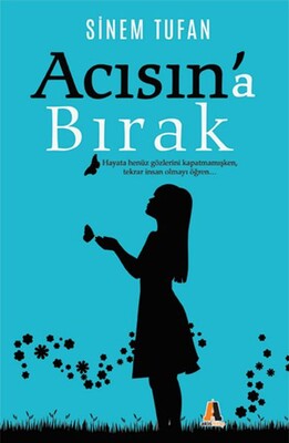 Acısın'a Bırak - Akis Kitap