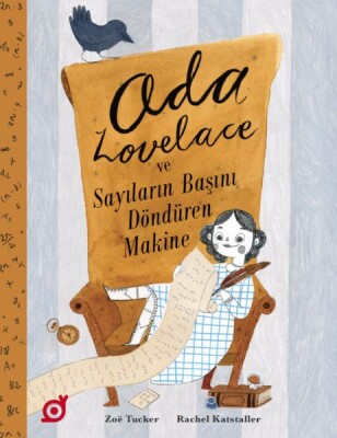 Ada Lovelace ve Sayıların Başını Döndüren Makine - Koç Üniversitesi Yayınları
