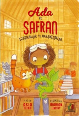 Ada Ve Safran - Ejderhalar Ve Marşmelovlar - Orman Kitap