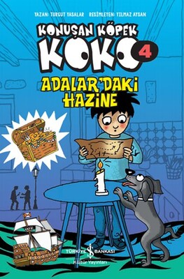 Adalar’daki Hazine - Konuşan Köpek Koko 4 - İş Bankası Kültür Yayınları