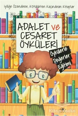 Adalet ve Cesaret Öyküleri - Uğurböceği Yayınları