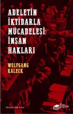 Adaletin İktidarla Mücadelesi: İnsan Hakları - 1