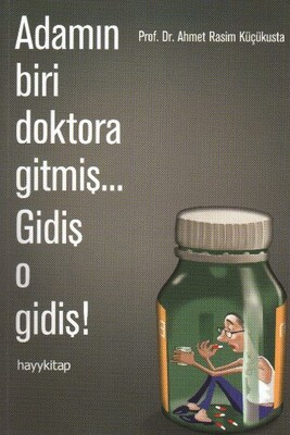 Adamın Biri Doktora Gitmiş... Gidiş O Gidiş! - Hayy Kitap