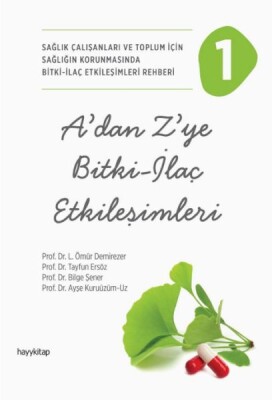 A'dan Z'ye Bitki - İlaç Etkileşimleri - 1 - Hayy Kitap
