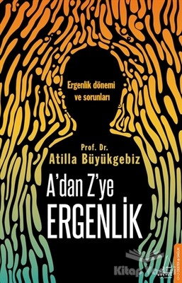 A'dan Z'ye Ergenlik - Destek Yayınları