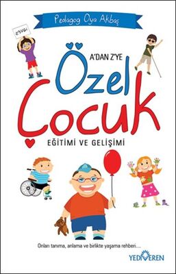 A'dan Z'ye Özel Çocuk Eğitimi ve Gelişimi - 1