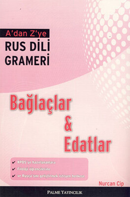 A’dan Z’ye Rus Dili Grameri - Bağlaçlar ve Edatlar - Palme Yayıncılık