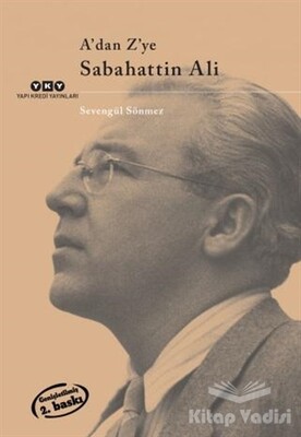 A’dan Z’ye Sabahattin Ali - Yapı Kredi Yayınları