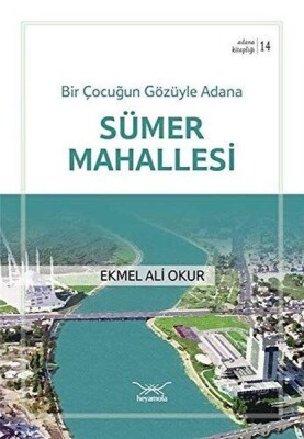 Adana Sümer Mahallesi - Heyamola Yayınları