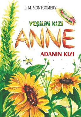 Adanın Kızı - Yeşilin Kızı Anne - Anonim Yayınları