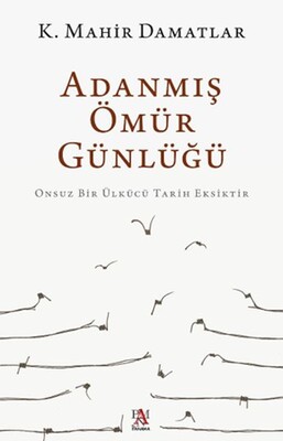 Adanmış Ömür Günlüğü - Panama Yayıncılık