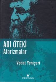 Adı Öteki - Aforizmalar (Ciltli) - Öteki Yayınevi