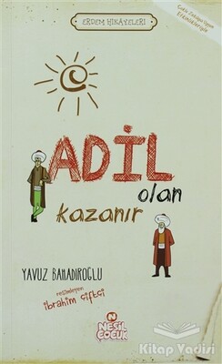 Adil Olan Kazanır - Nesil Çocuk