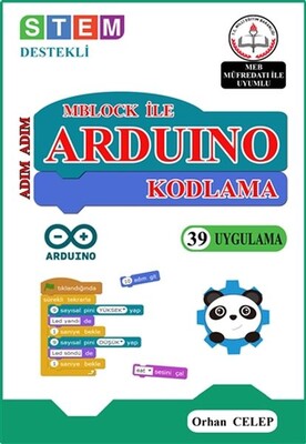 Adım Adım Mblock ile Arduino Kodlama - IQ Kültür Sanat Yayıncılık