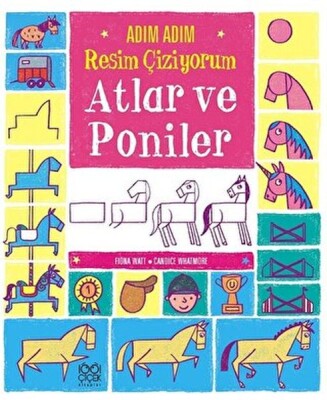 Adım Adım Resim Çiziyorum: Atlar ve Poniler - 1001 Çiçek Kitaplar