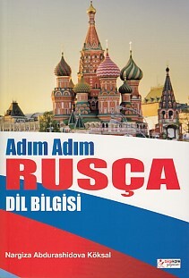 Adım Adım Rusça Dil Bilgisi - Bilgikare