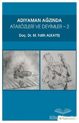 Adıyaman Ağzında Atasözleri ve Deyimler 2 - Hiperlink Yayınları