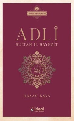 Adlî - Sultan Iı. Bayezit - İdeal Kültür Yayıncılık