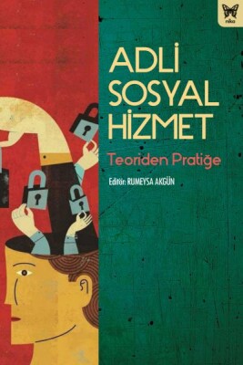 Adli Sosyal Hizmet - Nika Yayınevi