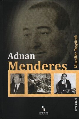 Adnan Menderes - Anonim Yayınları