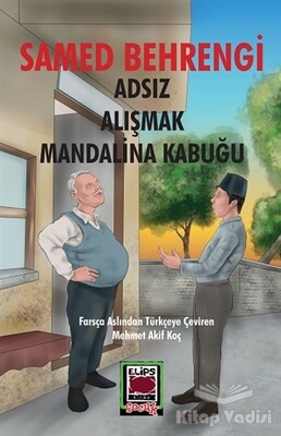 Adsız Alışmak Mandalina Kabuğu - Elips Kitap