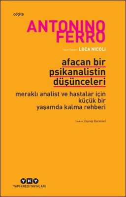 Afacan Bir Psikanalistin Düşünceleri - Yapı Kredi Yayınları