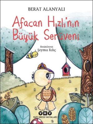 Afacan Hızlı’nın Büyük Serüveni - Yapı Kredi Yayınları